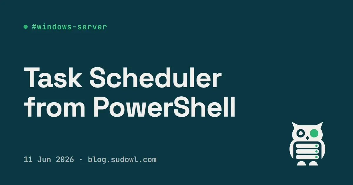 Windows Task Scheduler from PowerShell — Cron for Windows
