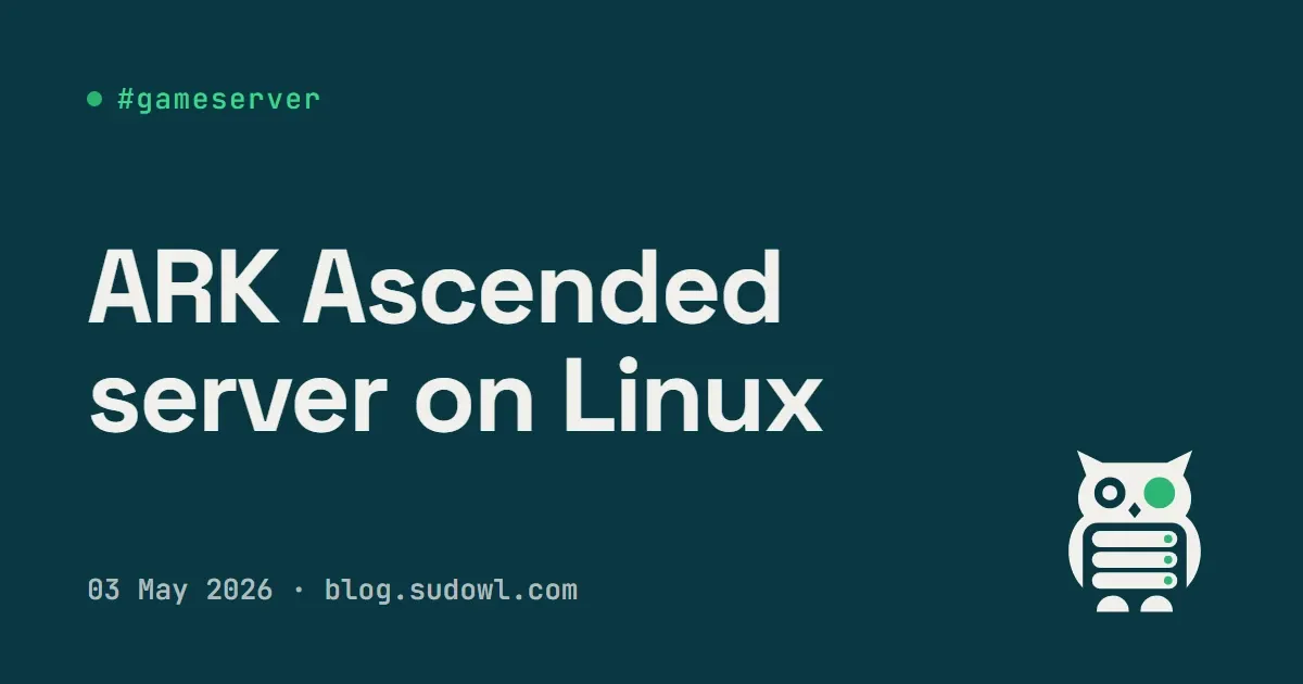 ARK Survival Ascended Dedicated Server on Linux — Wine, 16 GB RAM, and Patience