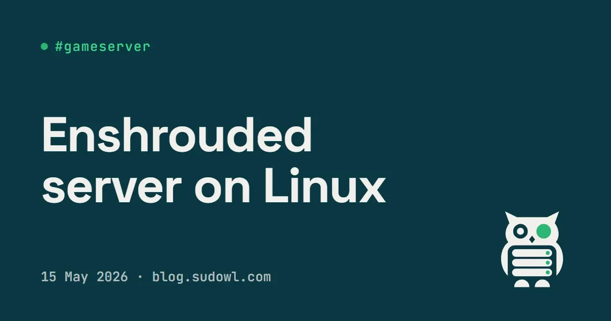 Enshrouded Dedicated Server on Linux — SteamCMD, Wine, and the RAM Reality