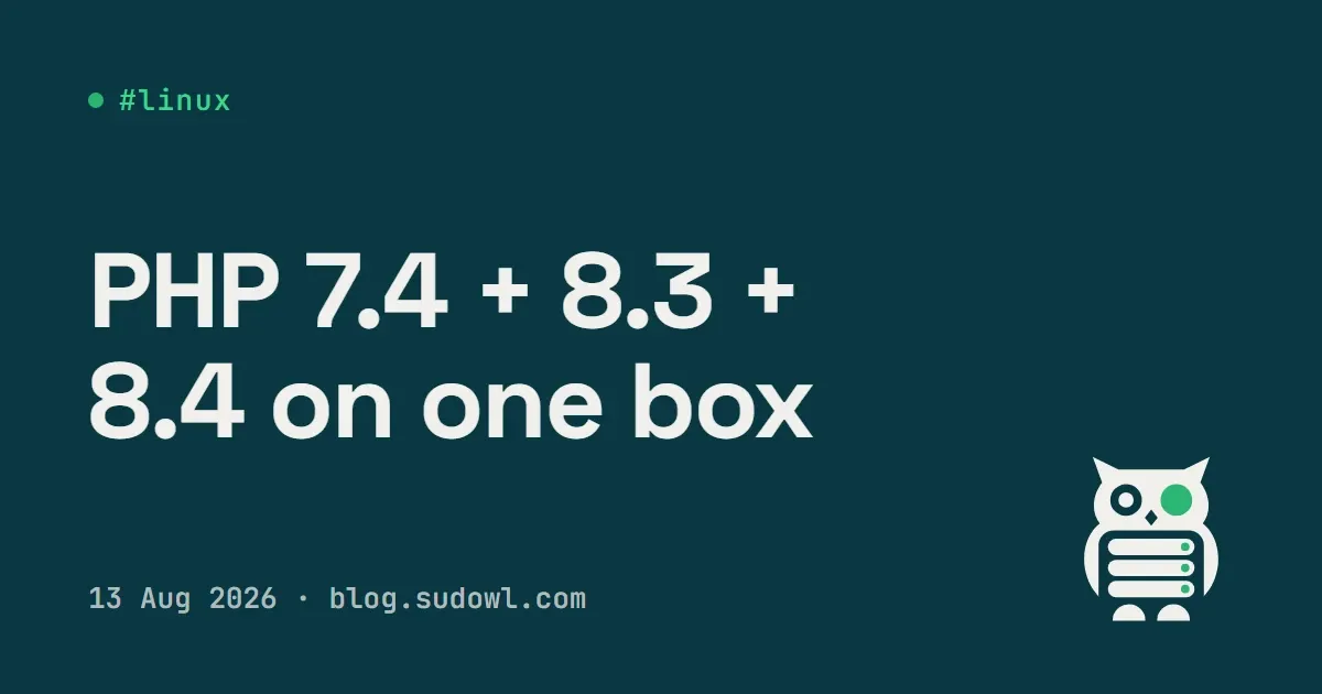 Running PHP 7.4, 8.3 and 8.4 Side by Side on One Server