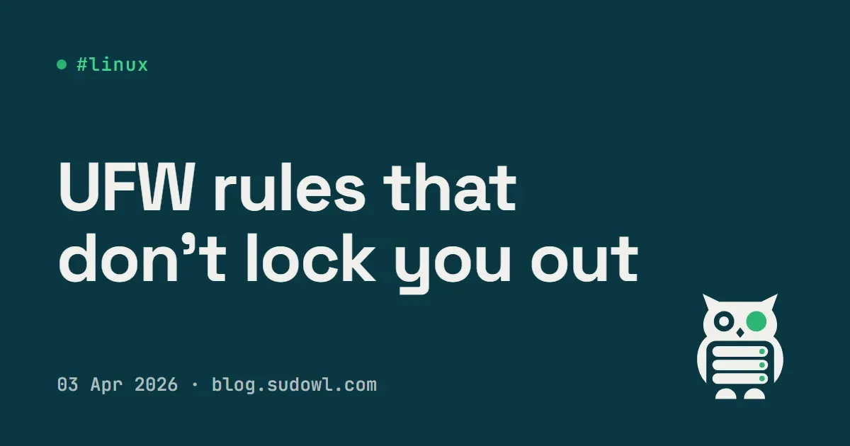 UFW Firewall Rules That Don't Lock You Out