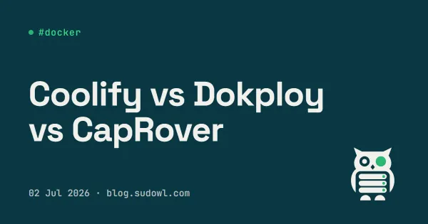 Coolify vs Dokploy vs CapRover — Self-Hosted PaaS Compared (2026)