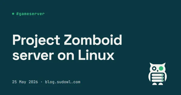 Project Zomboid Dedicated Server on Linux