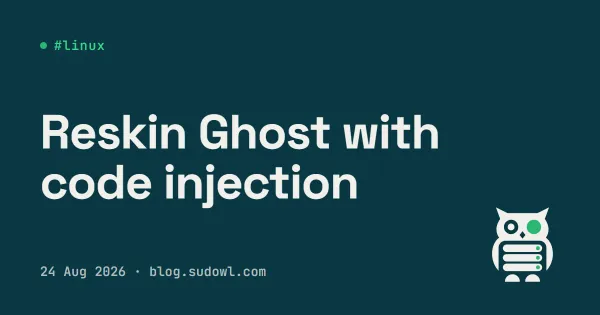 Reskinning Ghost's Source Theme with Nothing but Code Injection