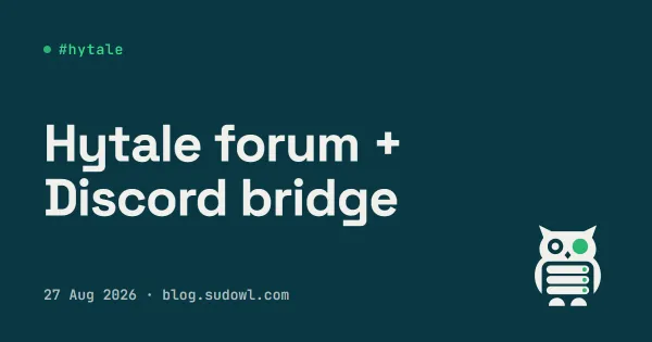 Bridging a Hytale Forum and Discord Without Making a Mess