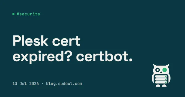 My Blog Went Down Because Plesk Stopped Renewing the Cert — Here's the certbot Escape