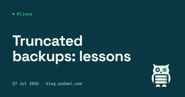 My Server Ran Out and My Backups Were Truncated: What I Learned