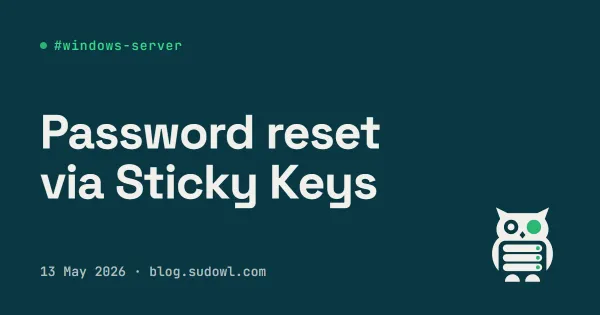 Reset a Windows Password with the Sticky Keys Trick (sethc.exe)
